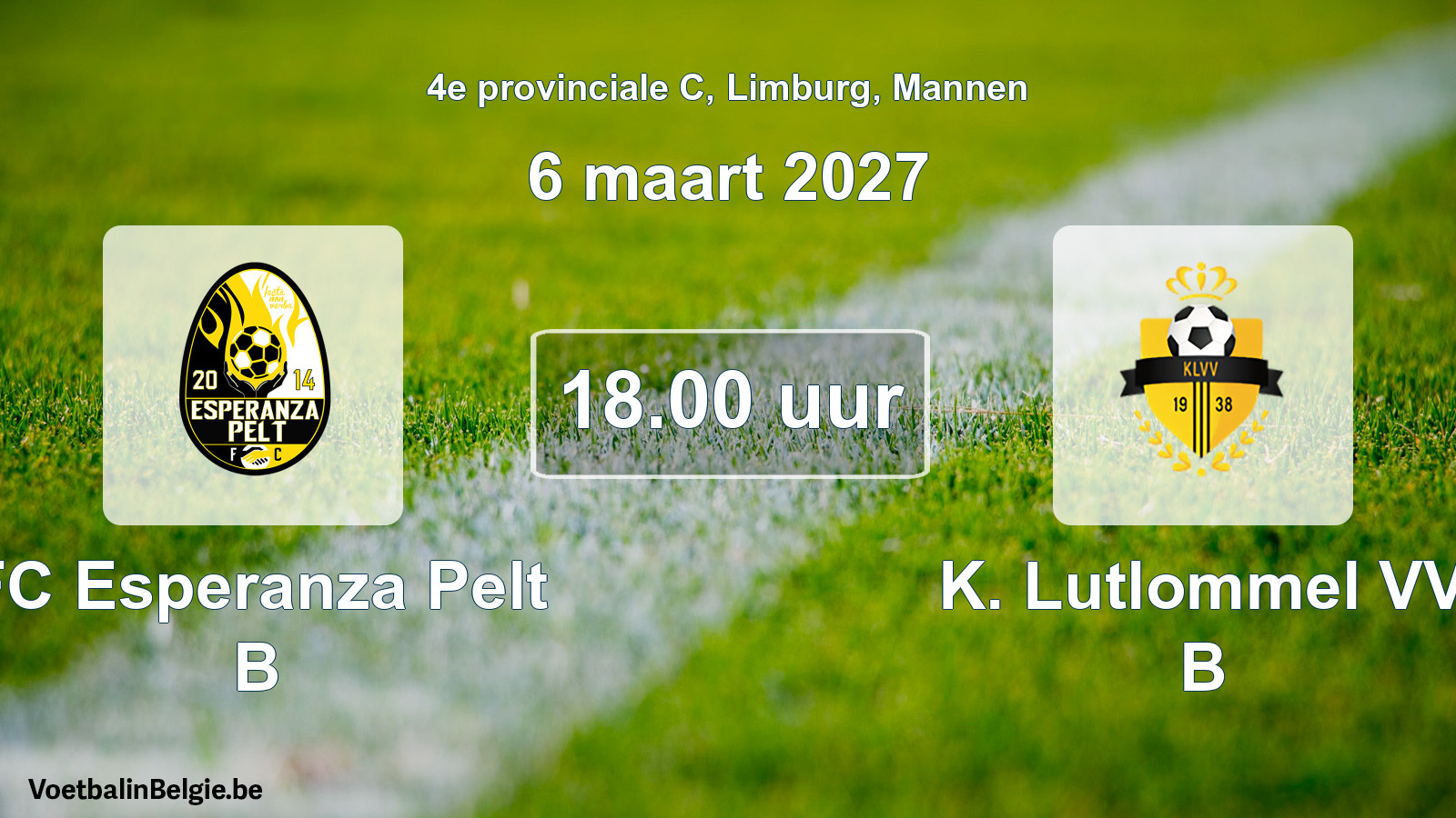 Match prévu football hommes: FC Esperanza Pelt B - K. Lutlommel VV B (6 mars 2027)