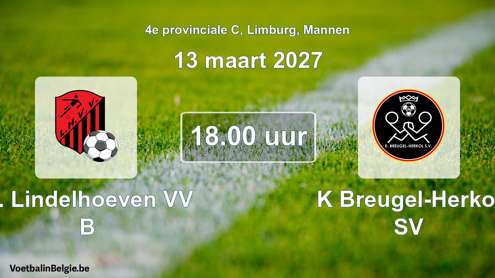 Geplande wedstrijd mannenvoetbal: K. Lindelhoeven VV B - K Breugel-Herkol SV (13 maart 2027)