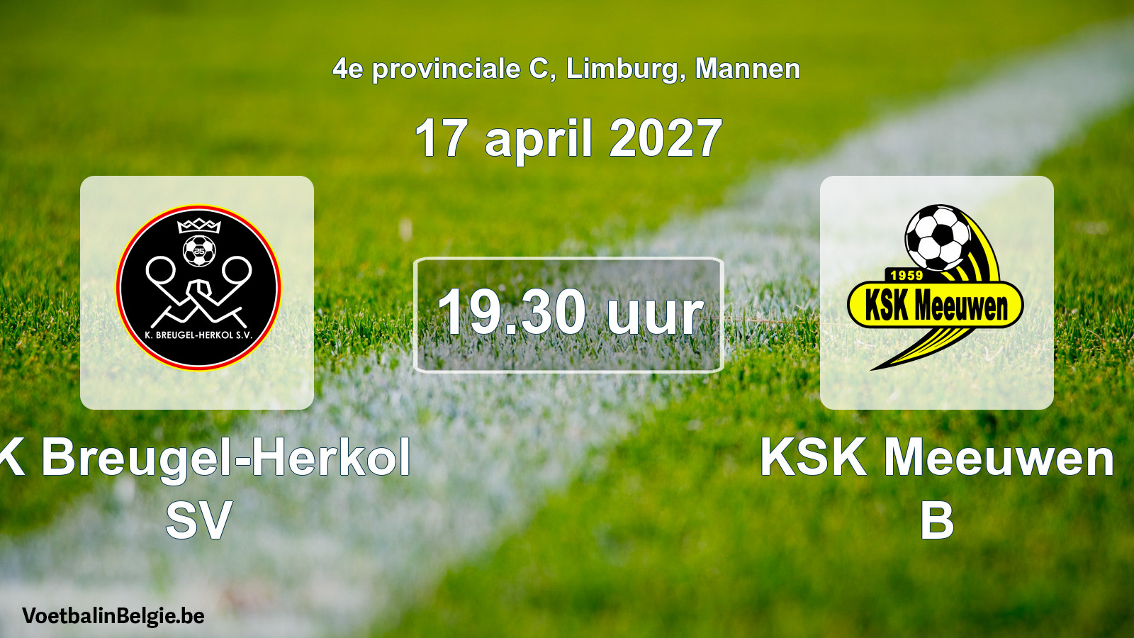 Geplande wedstrijd mannenvoetbal: K Breugel-Herkol SV - KSK Meeuwen B (17 april 2027)