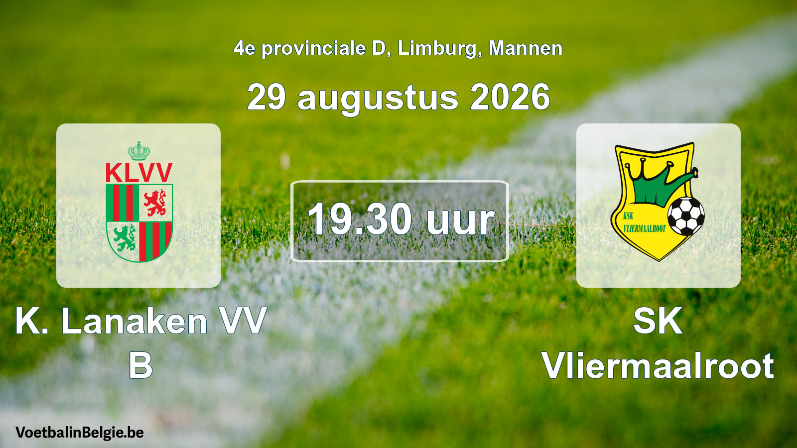 Geplande wedstrijd mannenvoetbal: K. Lanaken VV B - SK Vliermaalroot (29 augustus 2026)