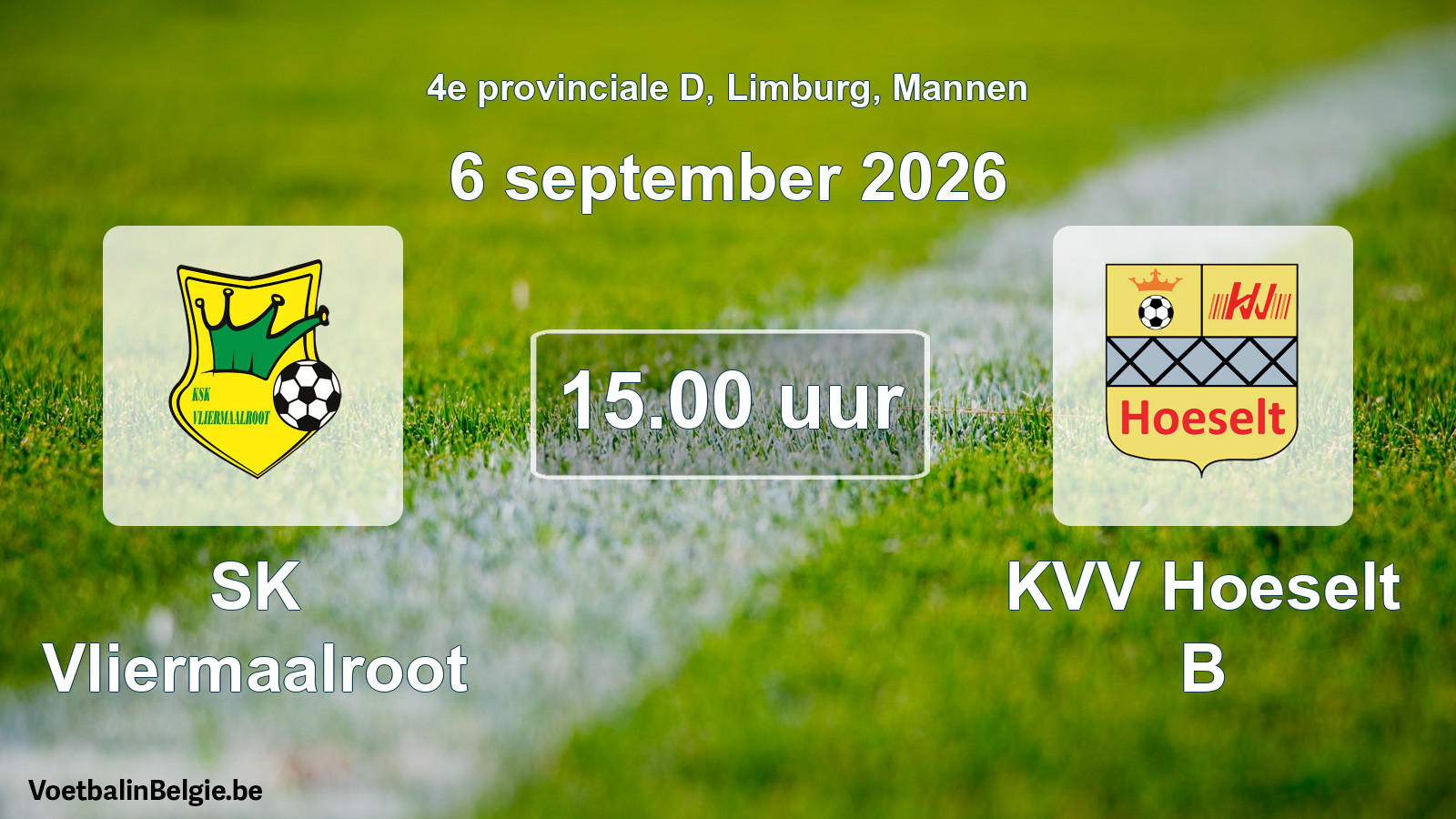 Geplande wedstrijd mannenvoetbal: SK Vliermaalroot - KVV Hoeselt B (6 september 2026)