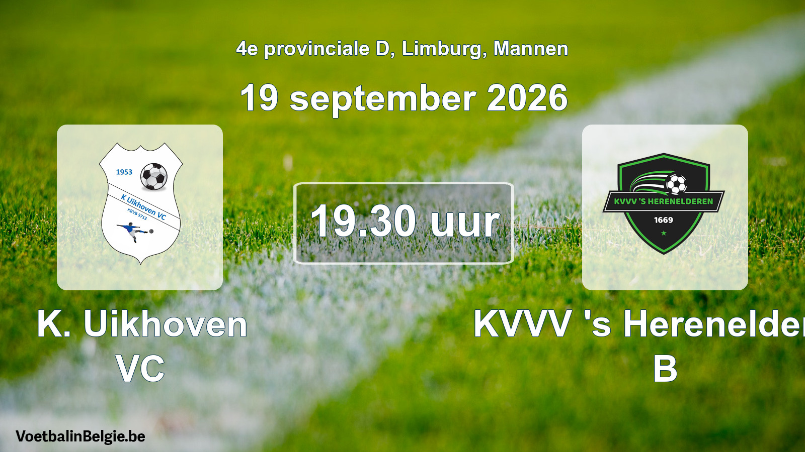 Geplande wedstrijd mannenvoetbal: K. Uikhoven VC - KVVV 's Herenelderen B (19 september 2026)