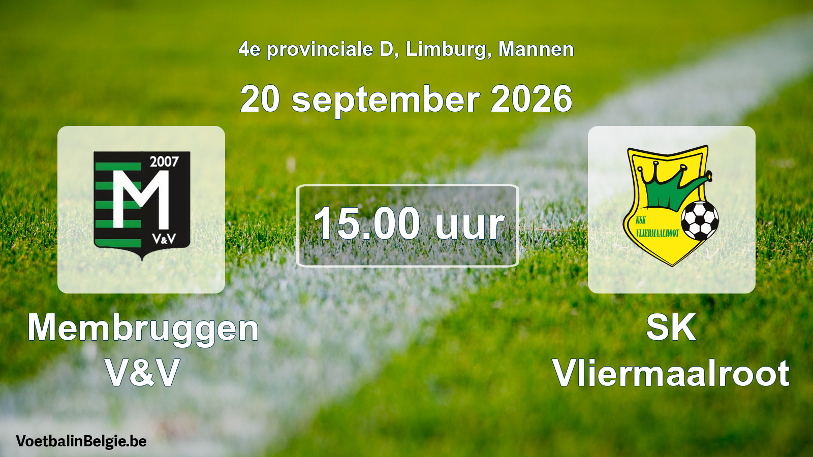 Geplande wedstrijd mannenvoetbal: Membruggen V&V - SK Vliermaalroot (20 september 2026)