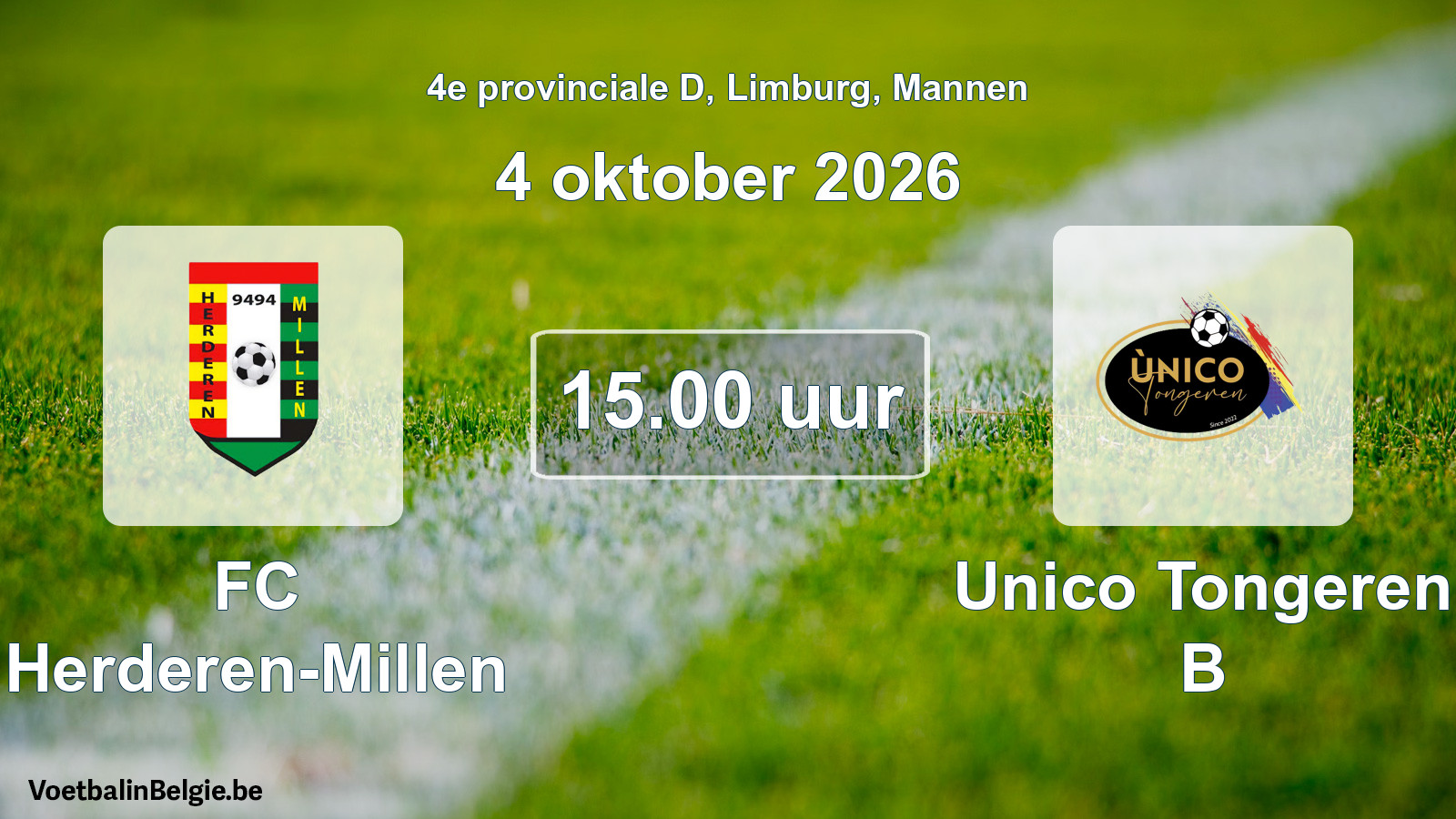 Geplantes Spiel männer-Fußball: FC Herderen-Millen - Unico Tongeren B (4 Oktober 2026)