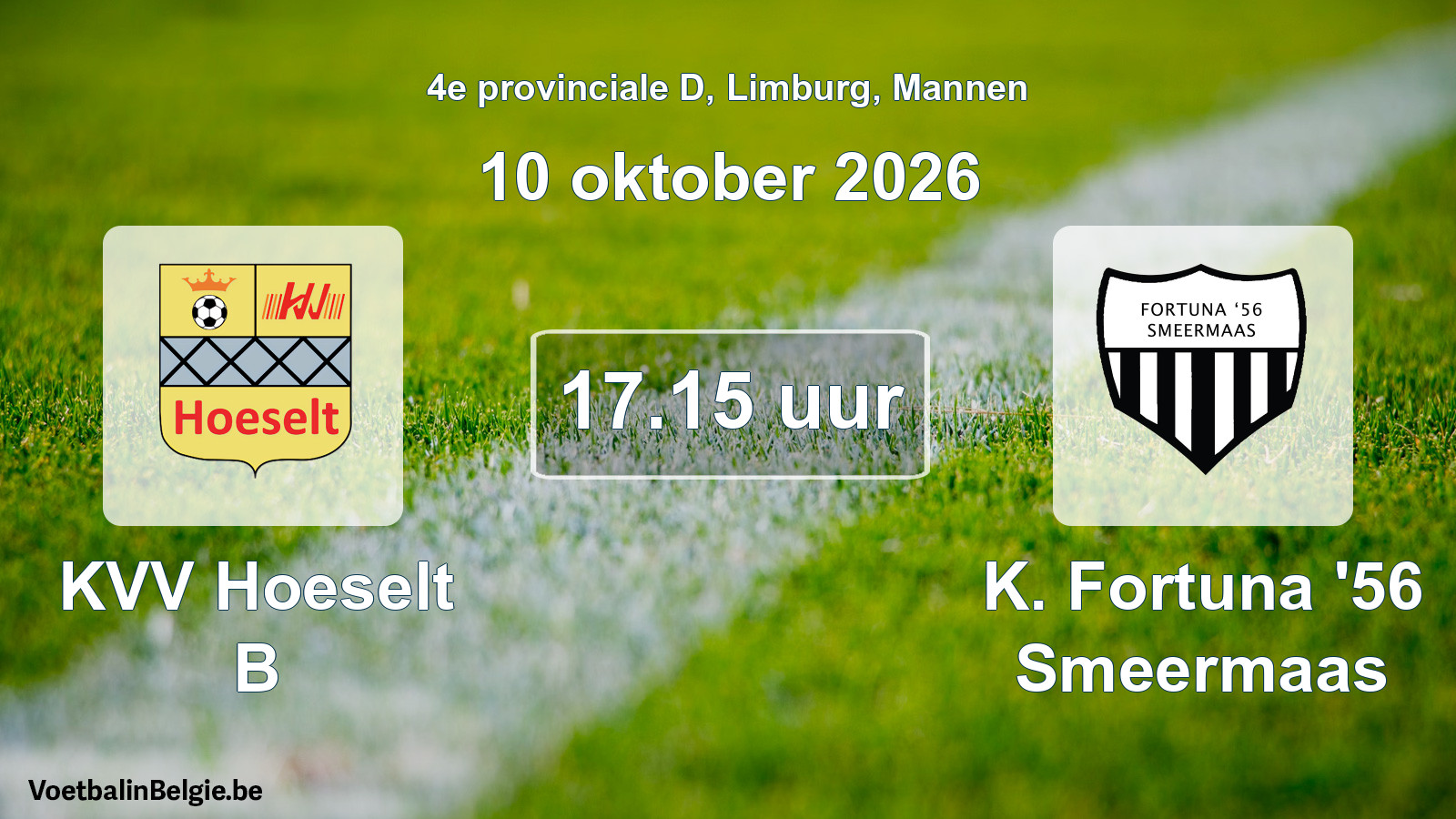 Geplande wedstrijd mannenvoetbal: KVV Hoeselt B - K. Fortuna '56 Smeermaas (10 oktober 2026)