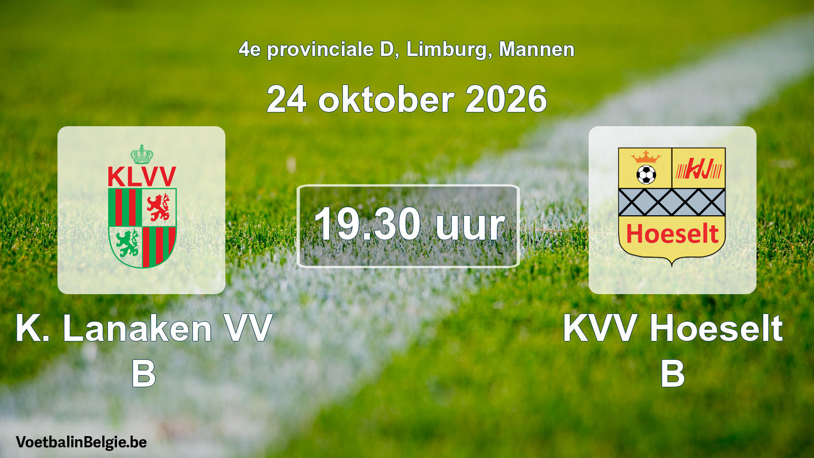 Geplande wedstrijd mannenvoetbal: K. Lanaken VV B - KVV Hoeselt B (24 oktober 2026)