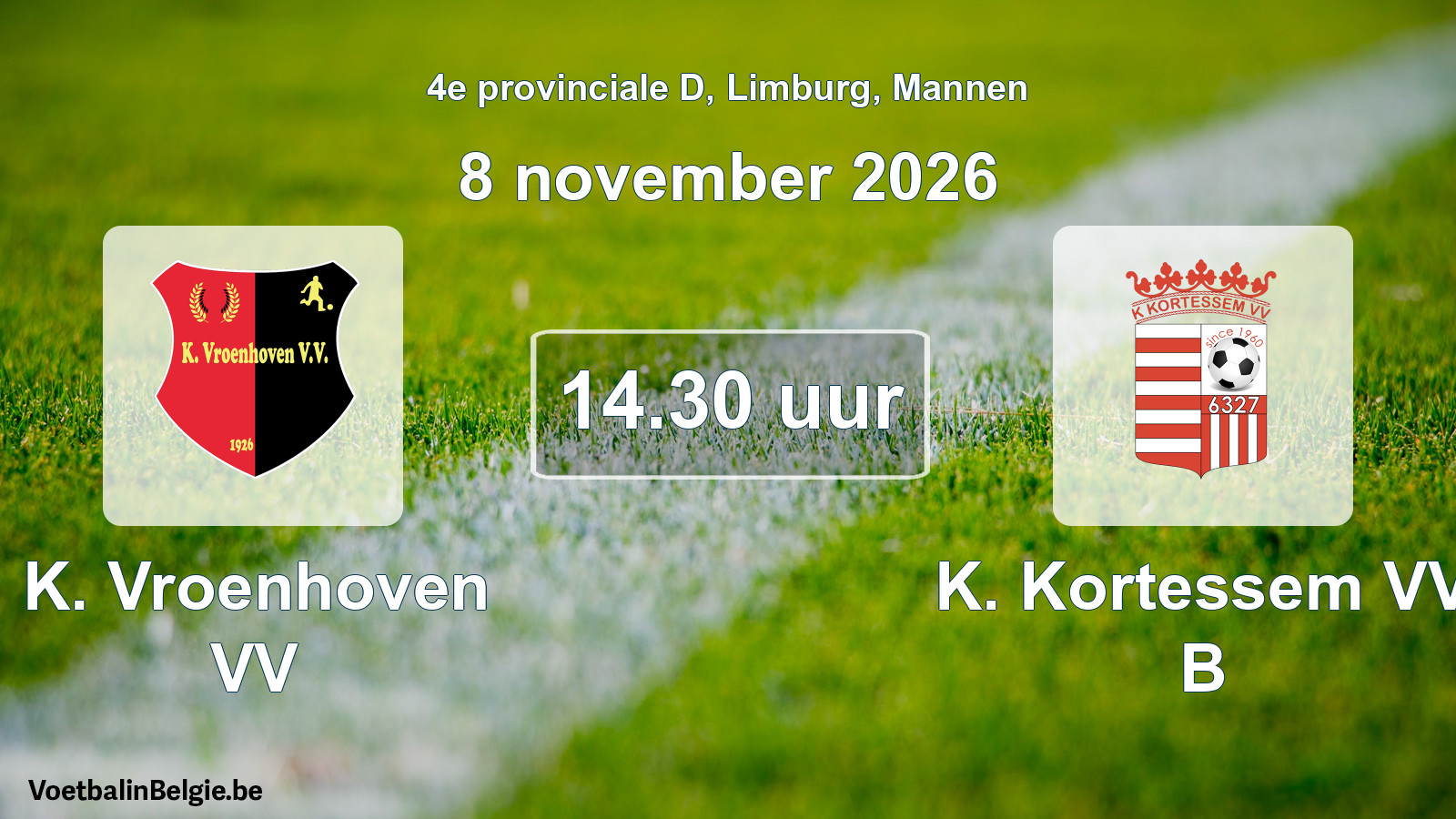 Geplande wedstrijd mannenvoetbal: K. Vroenhoven VV - K. Kortessem VV B (8 november 2026)