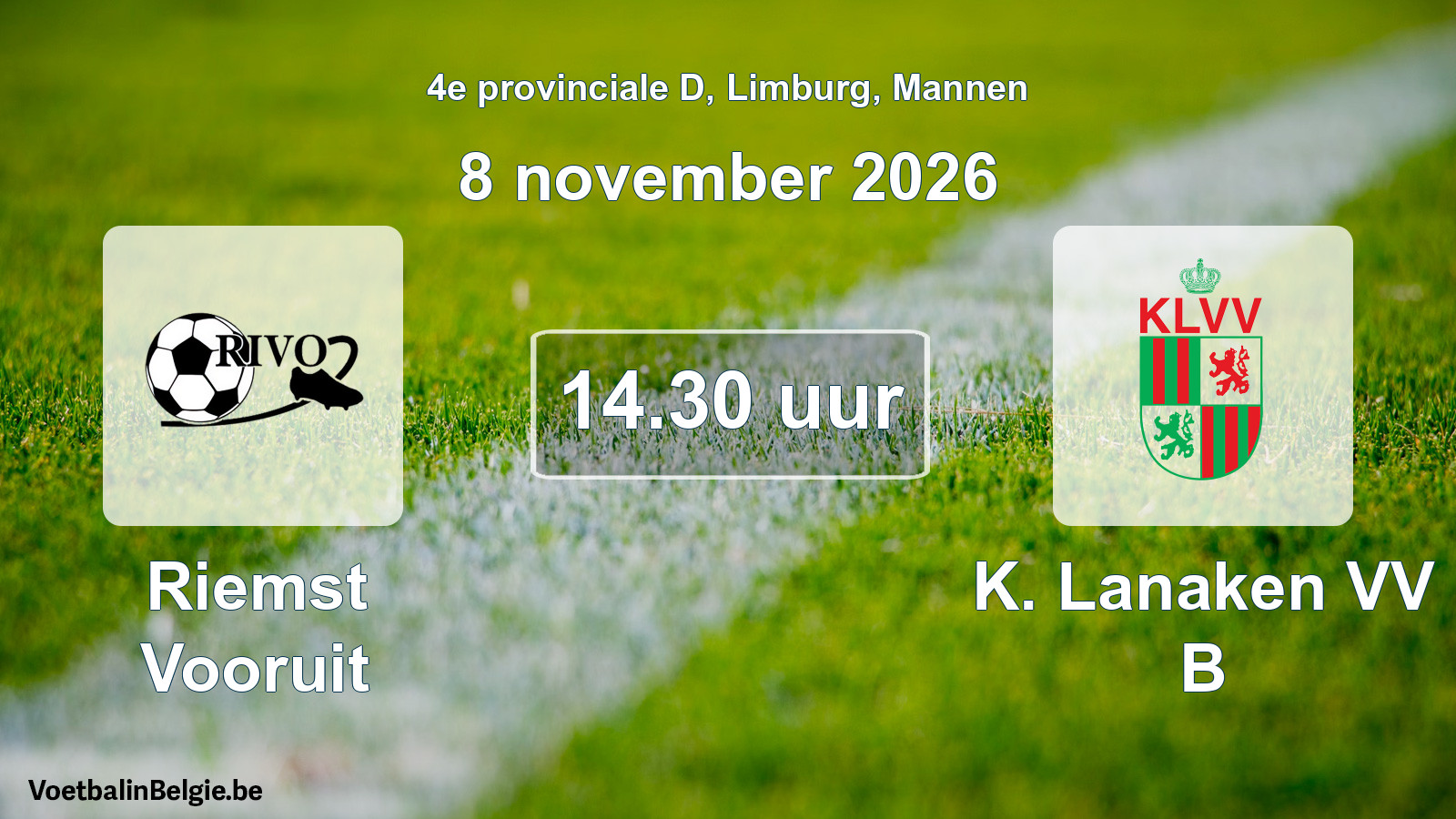 Geplande wedstrijd mannenvoetbal: Riemst Vooruit - K. Lanaken VV B (8 november 2026)