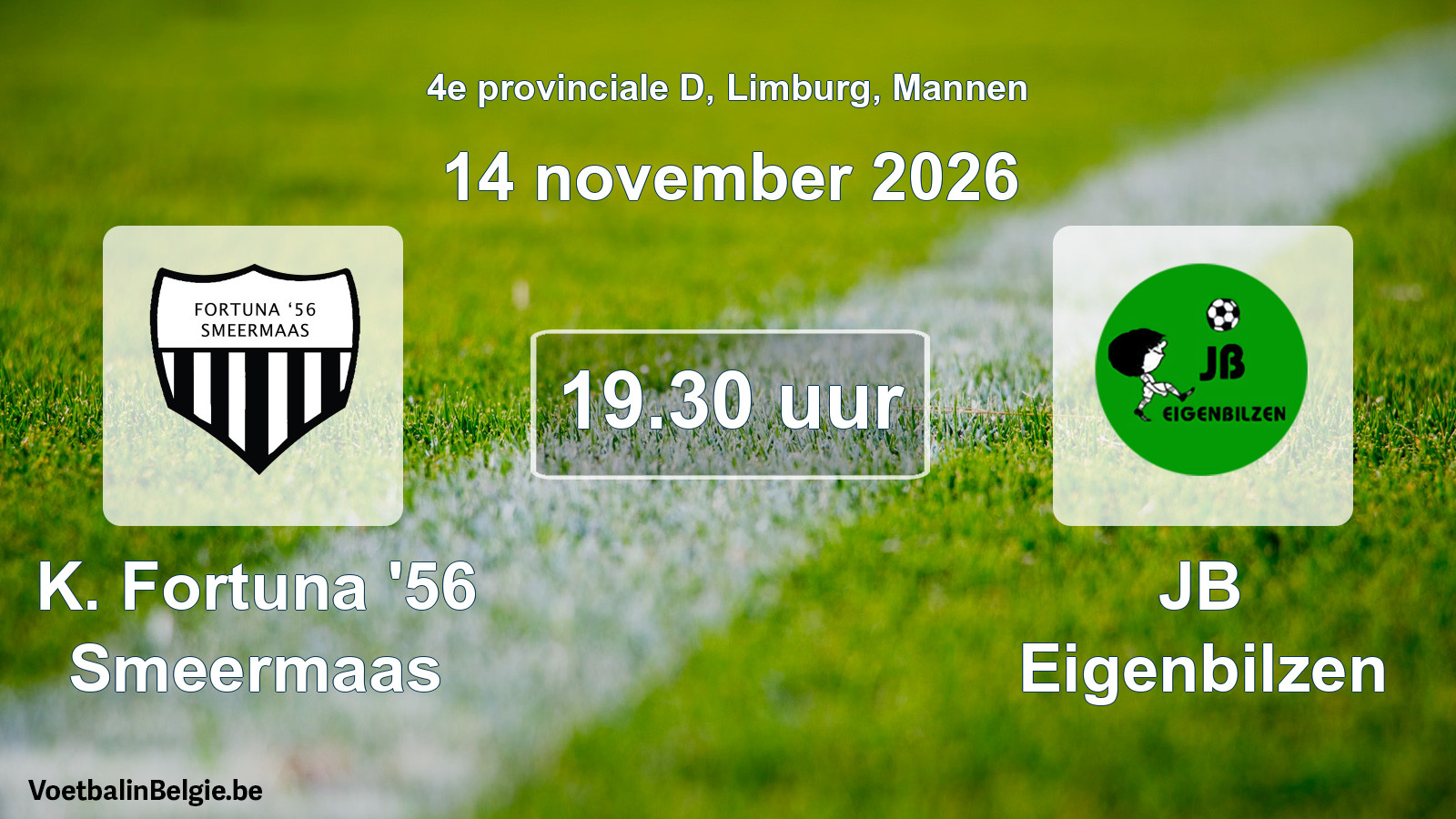Geplande wedstrijd mannenvoetbal: K. Fortuna '56 Smeermaas - JB Eigenbilzen (14 november 2026)