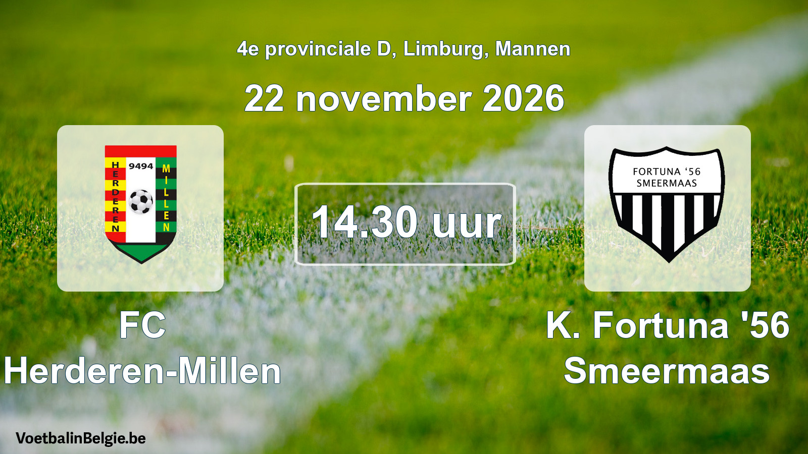 Geplande wedstrijd mannenvoetbal: FC Herderen-Millen - K. Fortuna '56 Smeermaas (22 november 2026)