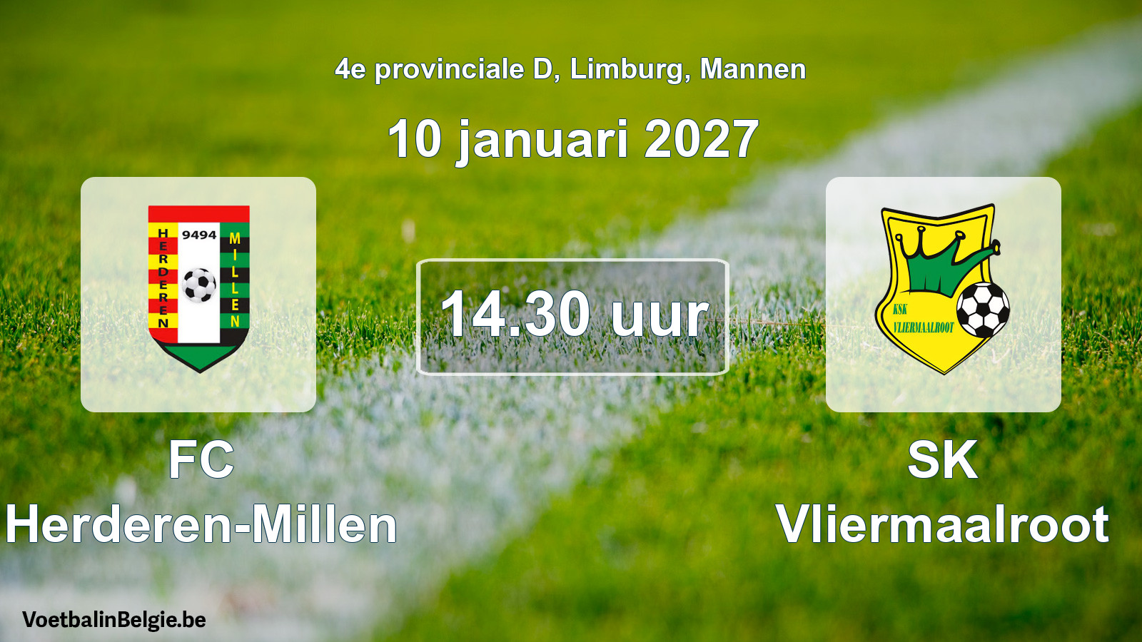 Scheduled match men football: FC Herderen-Millen - SK Vliermaalroot (10 January 2027)