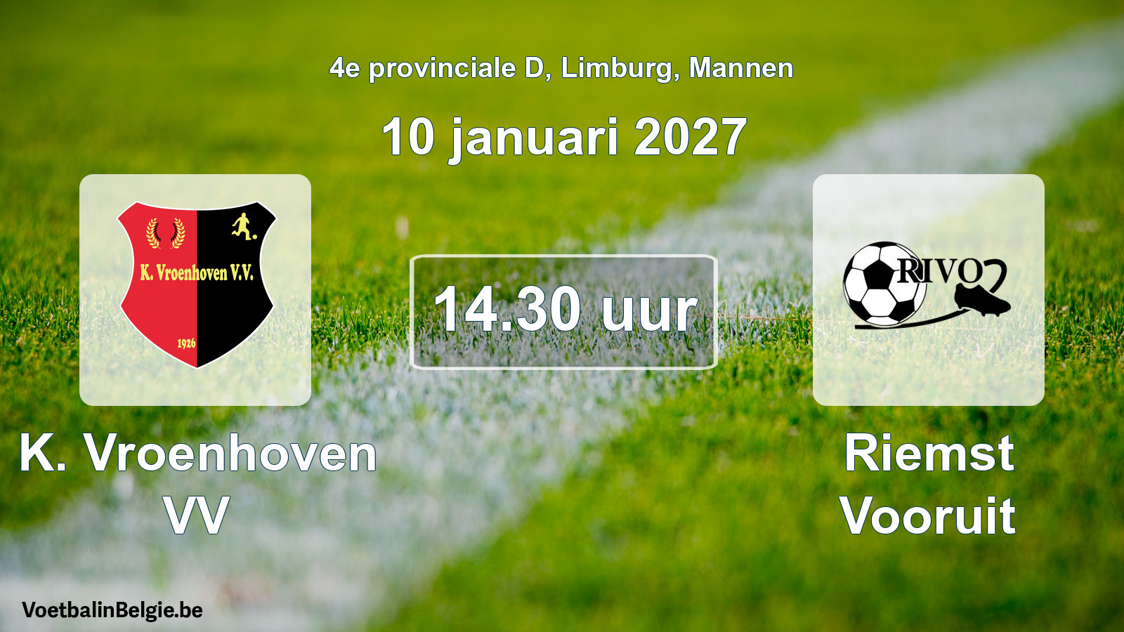 Geplantes Spiel männer-Fußball: K. Vroenhoven VV - Riemst Vooruit (10 Januar 2027)