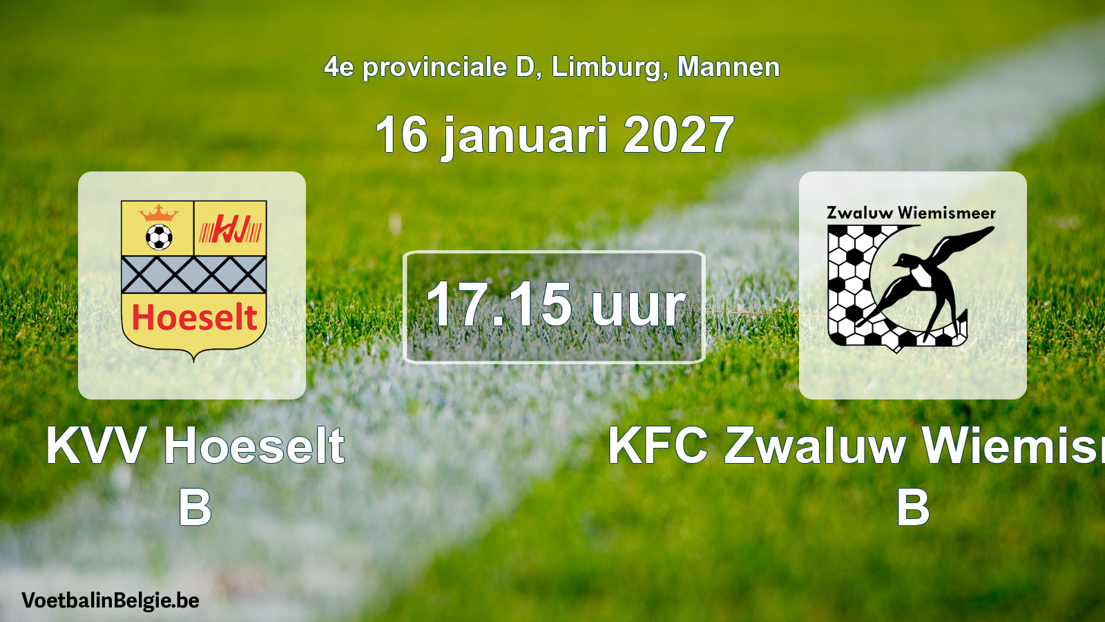 Geplande wedstrijd mannenvoetbal: KVV Hoeselt B - KFC Zwaluw Wiemismeer B (16 januari 2027)