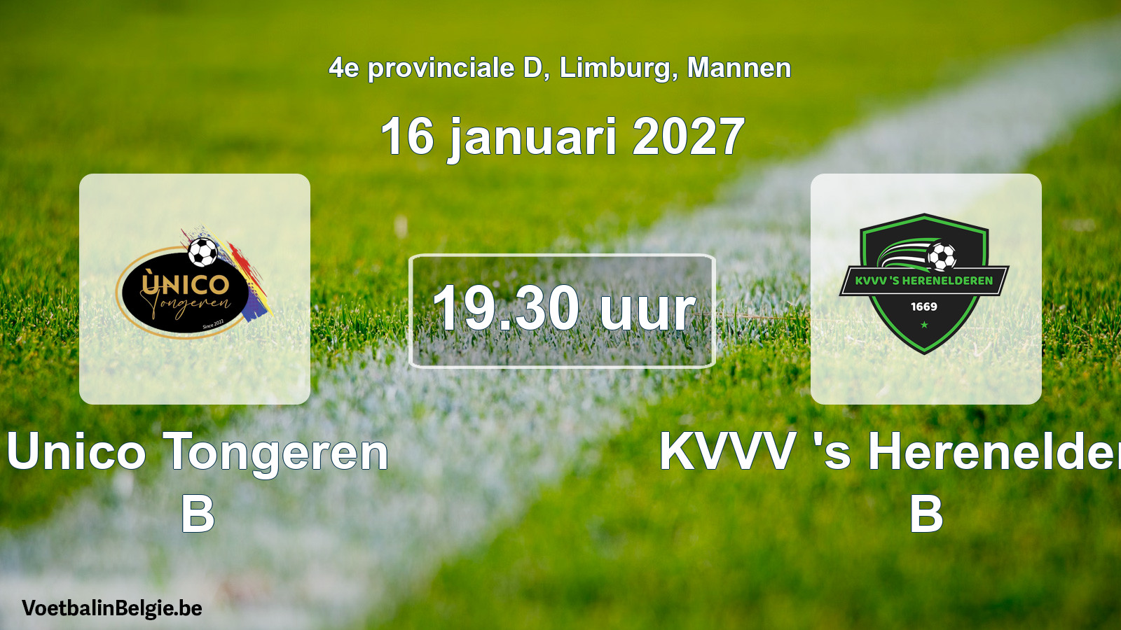 Geplande wedstrijd mannenvoetbal: Unico Tongeren B - KVVV 's Herenelderen B (16 januari 2027)