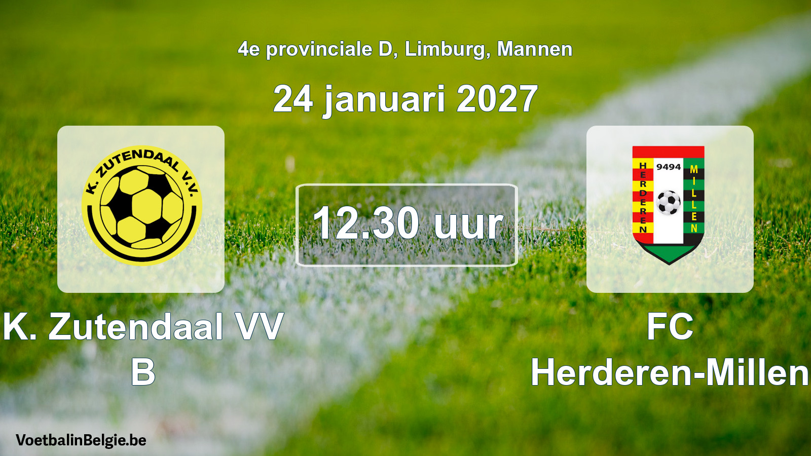 Geplande wedstrijd mannenvoetbal: K. Zutendaal VV B - FC Herderen-Millen (24 januari 2027)