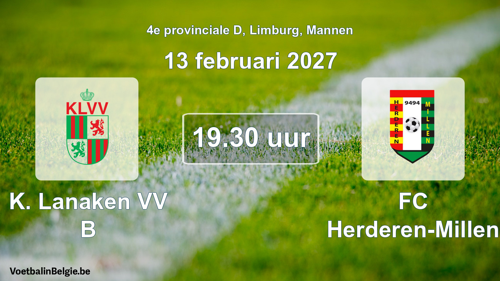 Geplande wedstrijd mannenvoetbal: K. Lanaken VV B - FC Herderen-Millen (13 februari 2027)