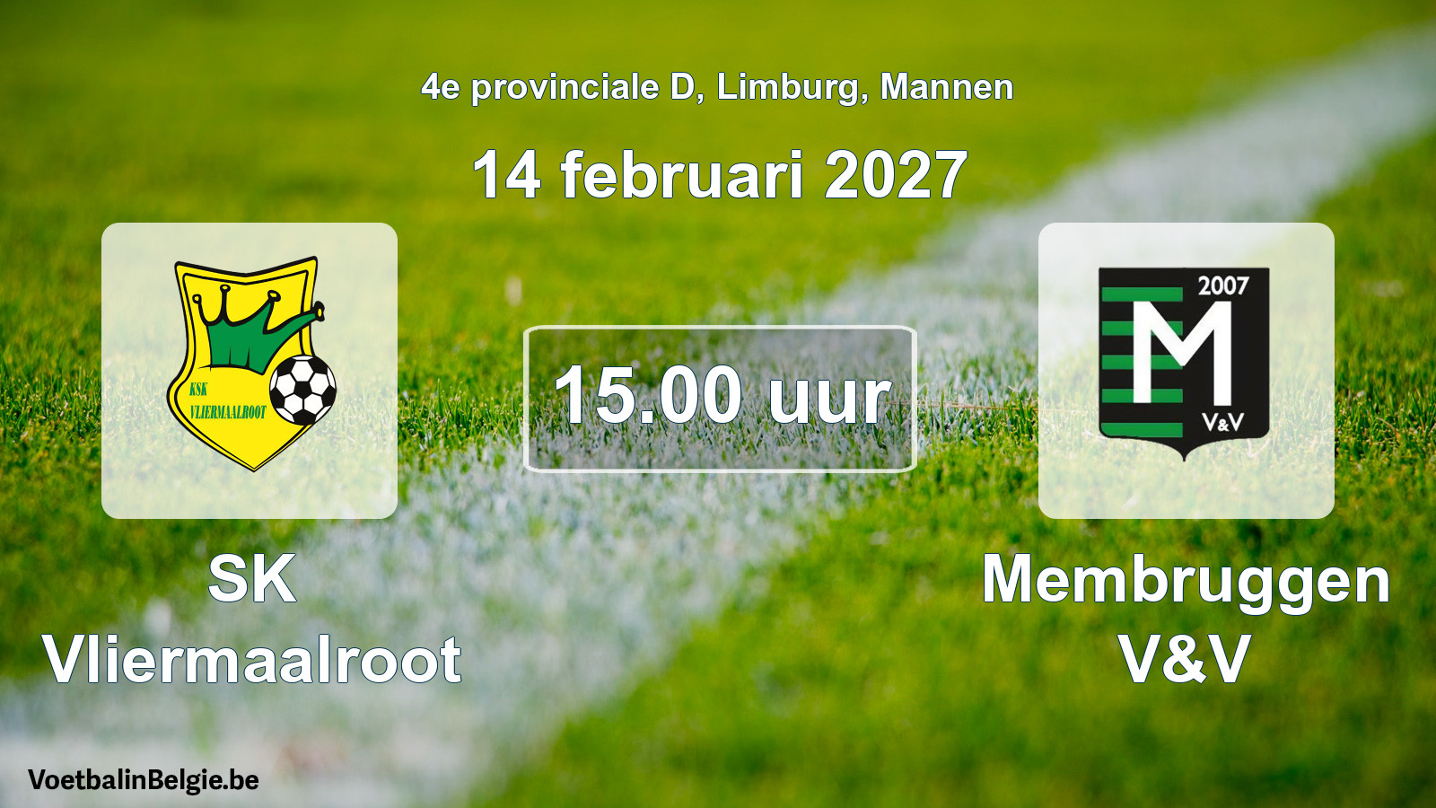 Geplande wedstrijd mannenvoetbal: SK Vliermaalroot - Membruggen V&V (14 februari 2027)