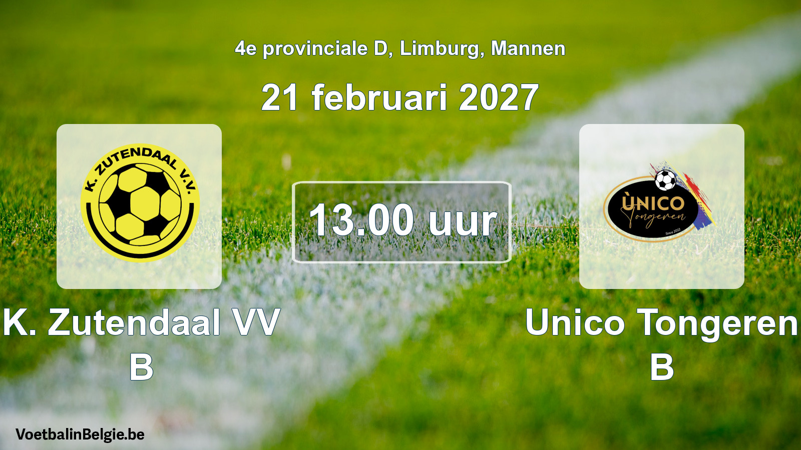 Geplande wedstrijd mannenvoetbal: K. Zutendaal VV B - Unico Tongeren B (21 februari 2027)