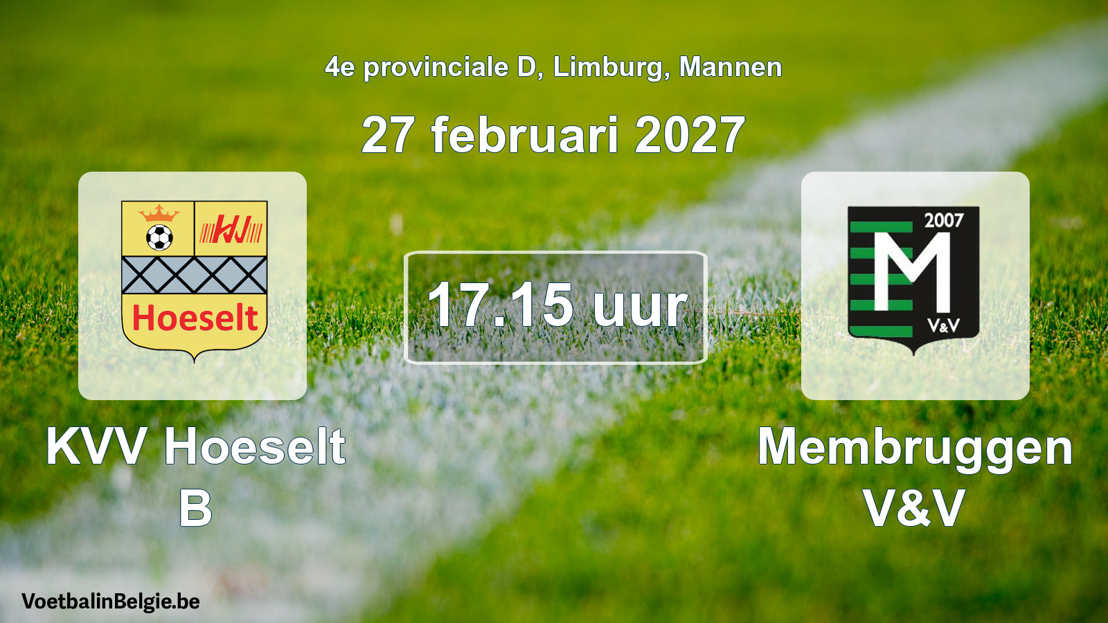 Geplande wedstrijd mannenvoetbal: KVV Hoeselt B - Membruggen V&V (27 februari 2027)