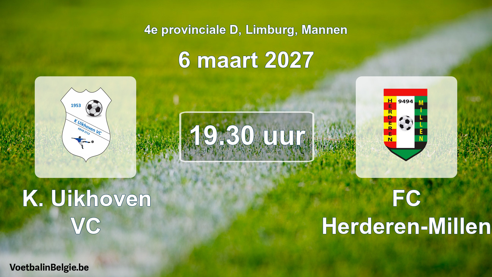 Geplande wedstrijd mannenvoetbal: K. Uikhoven VC - FC Herderen-Millen (6 maart 2027)