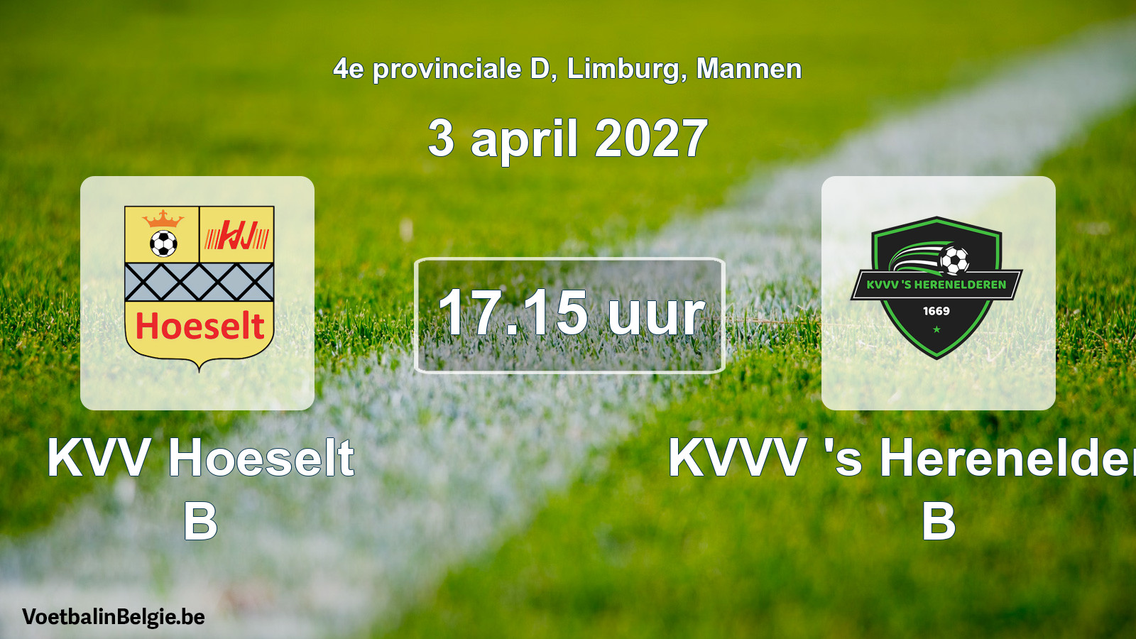 Scheduled match men football: KVV Hoeselt B - KVVV 's Herenelderen B (3 April 2027)