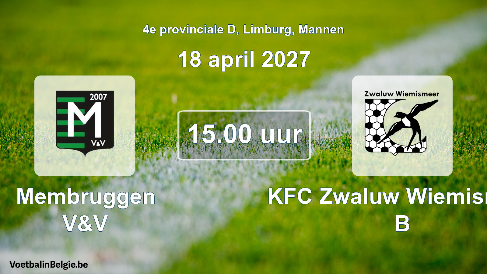 Geplande wedstrijd mannenvoetbal: Membruggen V&V - KFC Zwaluw Wiemismeer B (18 april 2027)
