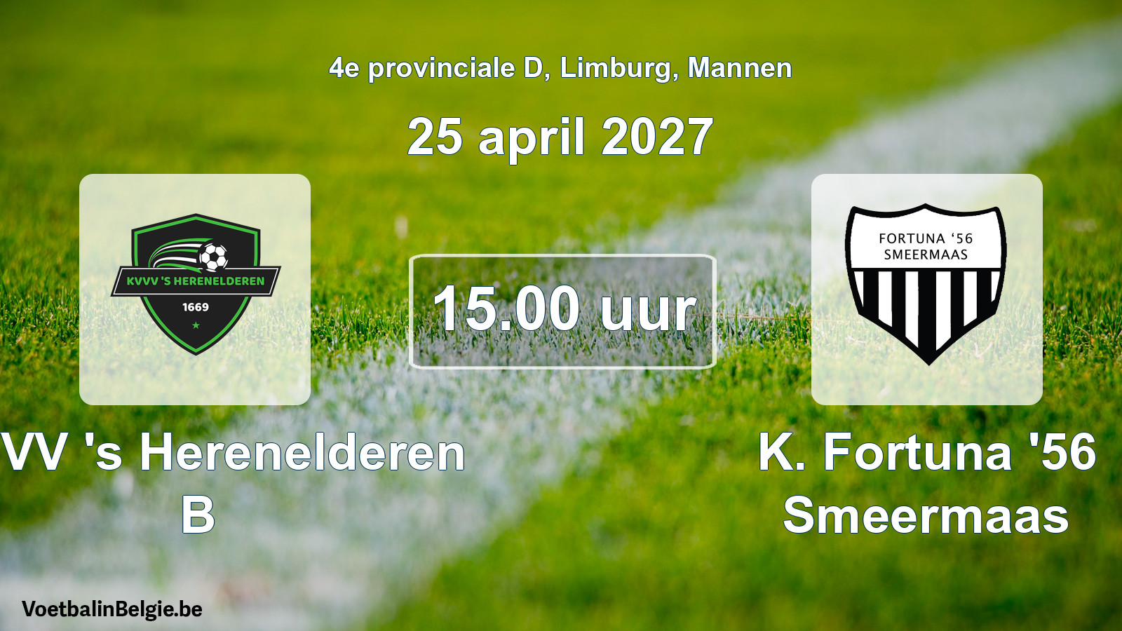 Geplande wedstrijd mannenvoetbal: KVVV 's Herenelderen B - K. Fortuna '56 Smeermaas (25 april 2027)