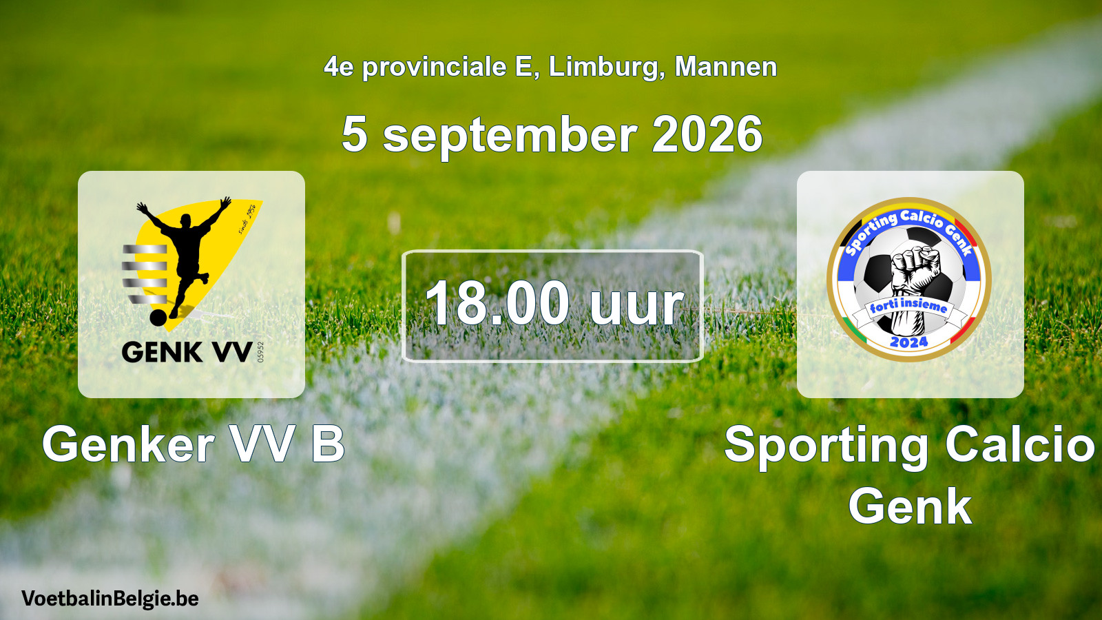 Geplande wedstrijd mannenvoetbal: Genker VV B - Sporting Calcio Genk (5 september 2026)