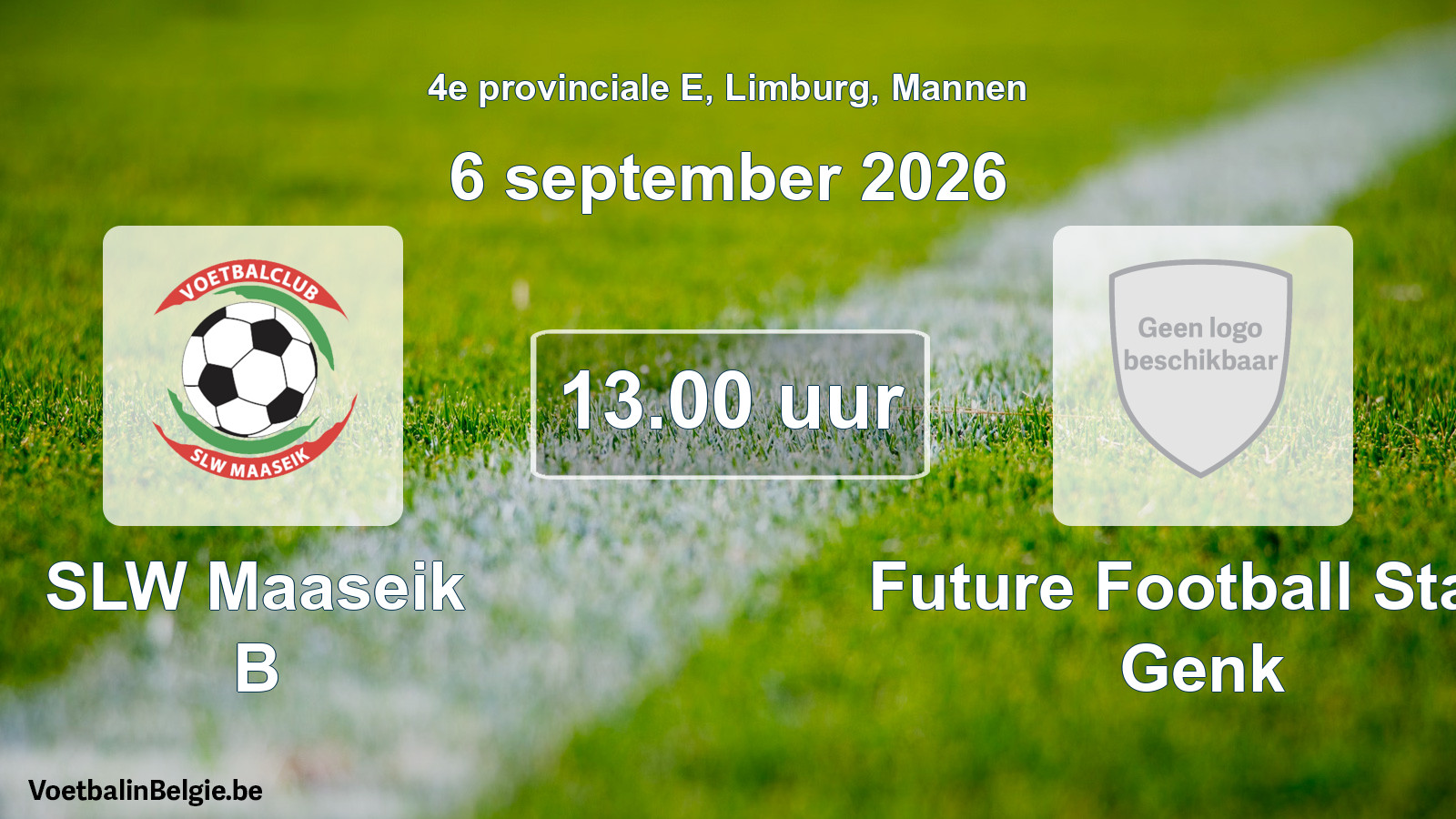 Geplande wedstrijd mannenvoetbal: SLW Maaseik B - Future Football Stars Genk (6 september 2026)