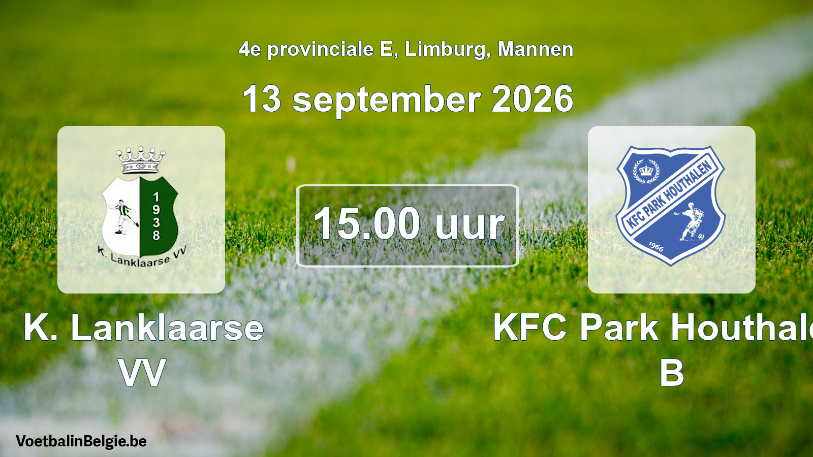 Geplande wedstrijd mannenvoetbal: K. Lanklaarse VV - KFC Park Houthalen B (13 september 2026)