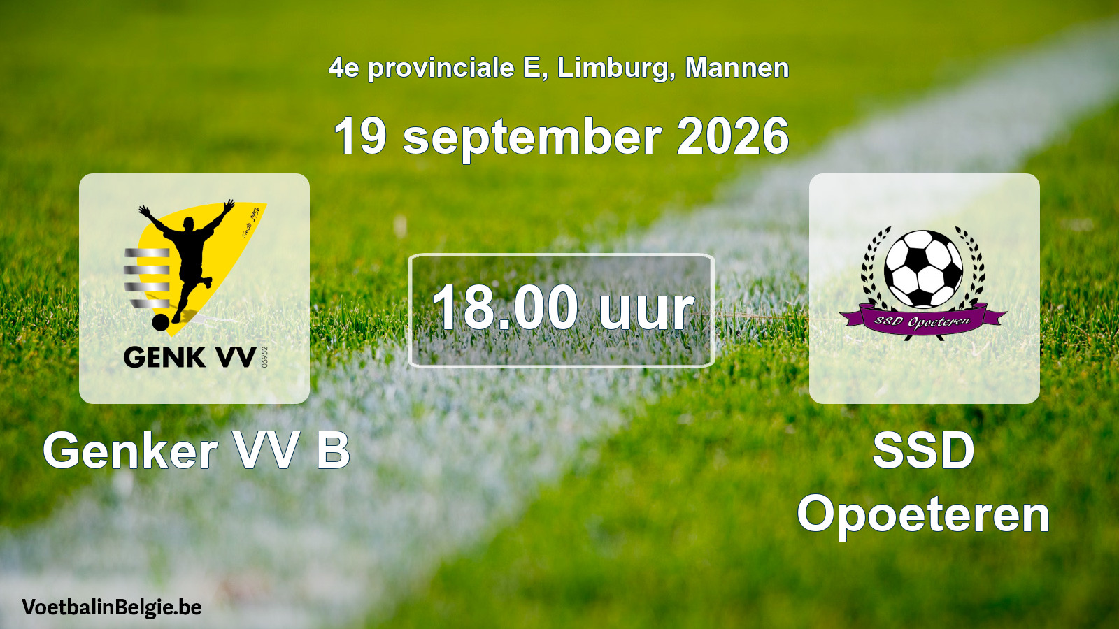 Geplande wedstrijd mannenvoetbal: Genker VV B - SSD Opoeteren (19 september 2026)