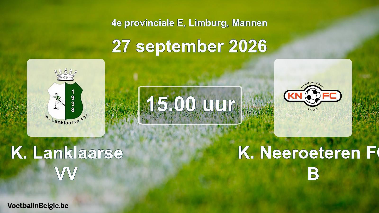 Geplande wedstrijd mannenvoetbal: K. Lanklaarse VV - K. Neeroeteren FC B (27 september 2026)