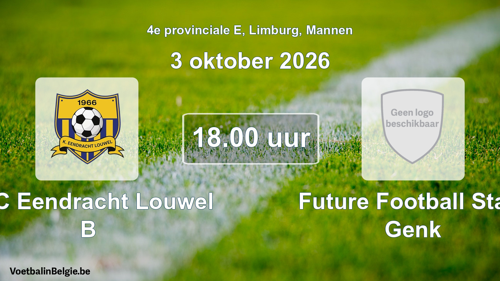 Geplande wedstrijd mannenvoetbal: KFC Eendracht Louwel B - Future Football Stars Genk (3 oktober 2026)