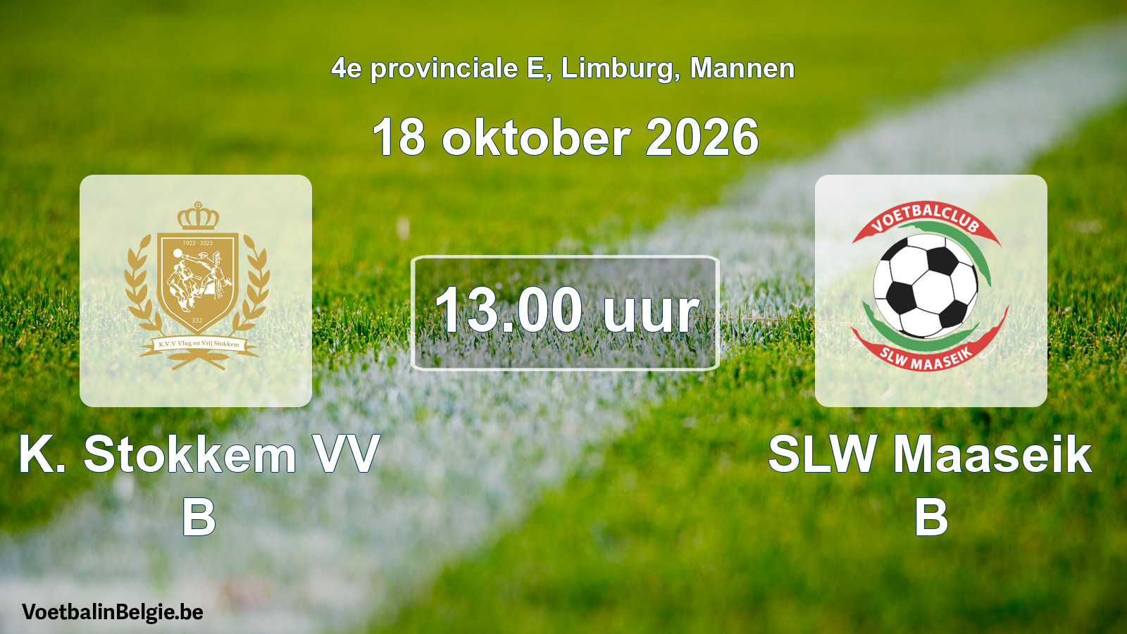 Geplande wedstrijd mannenvoetbal: K. Stokkem VV B - SLW Maaseik B (18 oktober 2026)