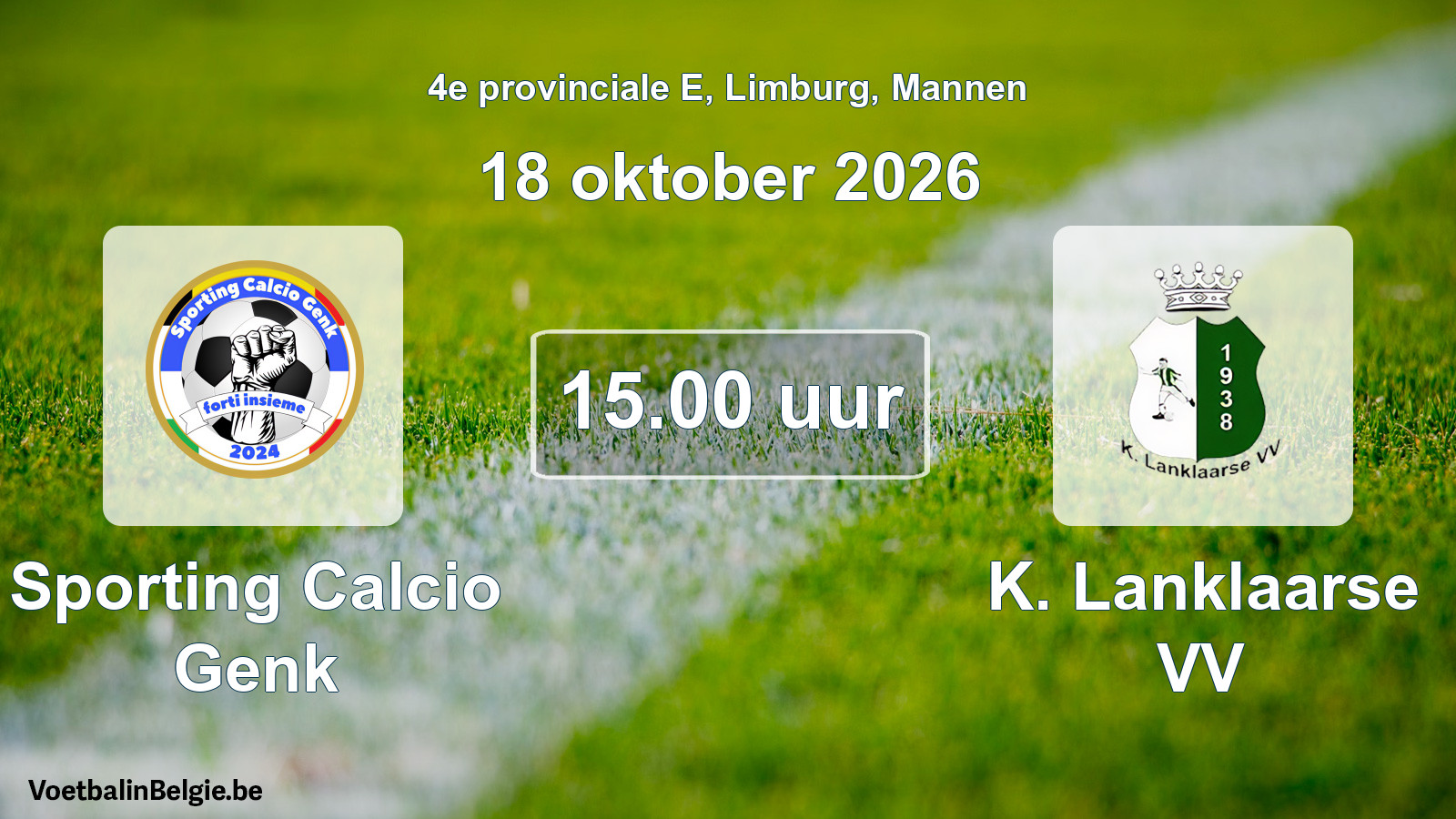 Geplande wedstrijd mannenvoetbal: Sporting Calcio Genk - K. Lanklaarse VV (18 oktober 2026)