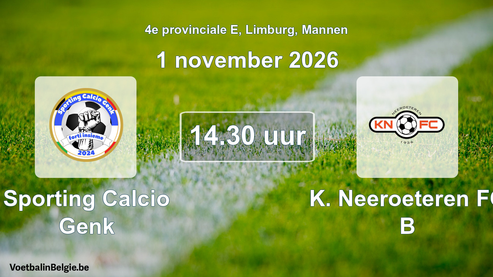 Geplande wedstrijd mannenvoetbal: Sporting Calcio Genk - K. Neeroeteren FC B (1 november 2026)