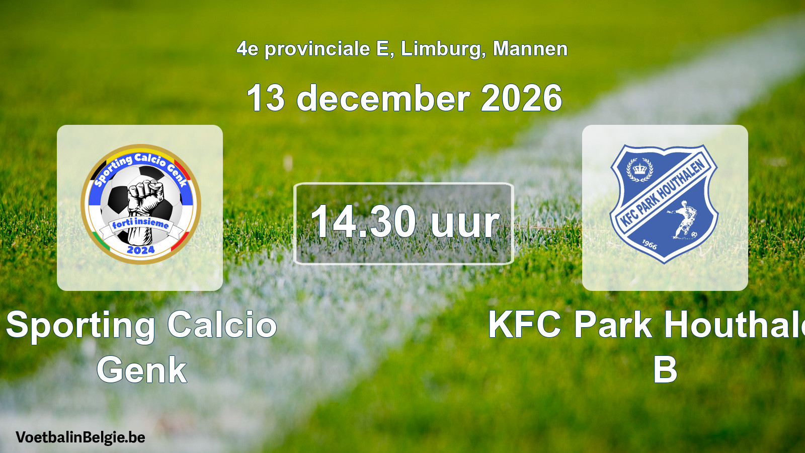 Geplande wedstrijd mannenvoetbal: Sporting Calcio Genk - KFC Park Houthalen B (13 december 2026)