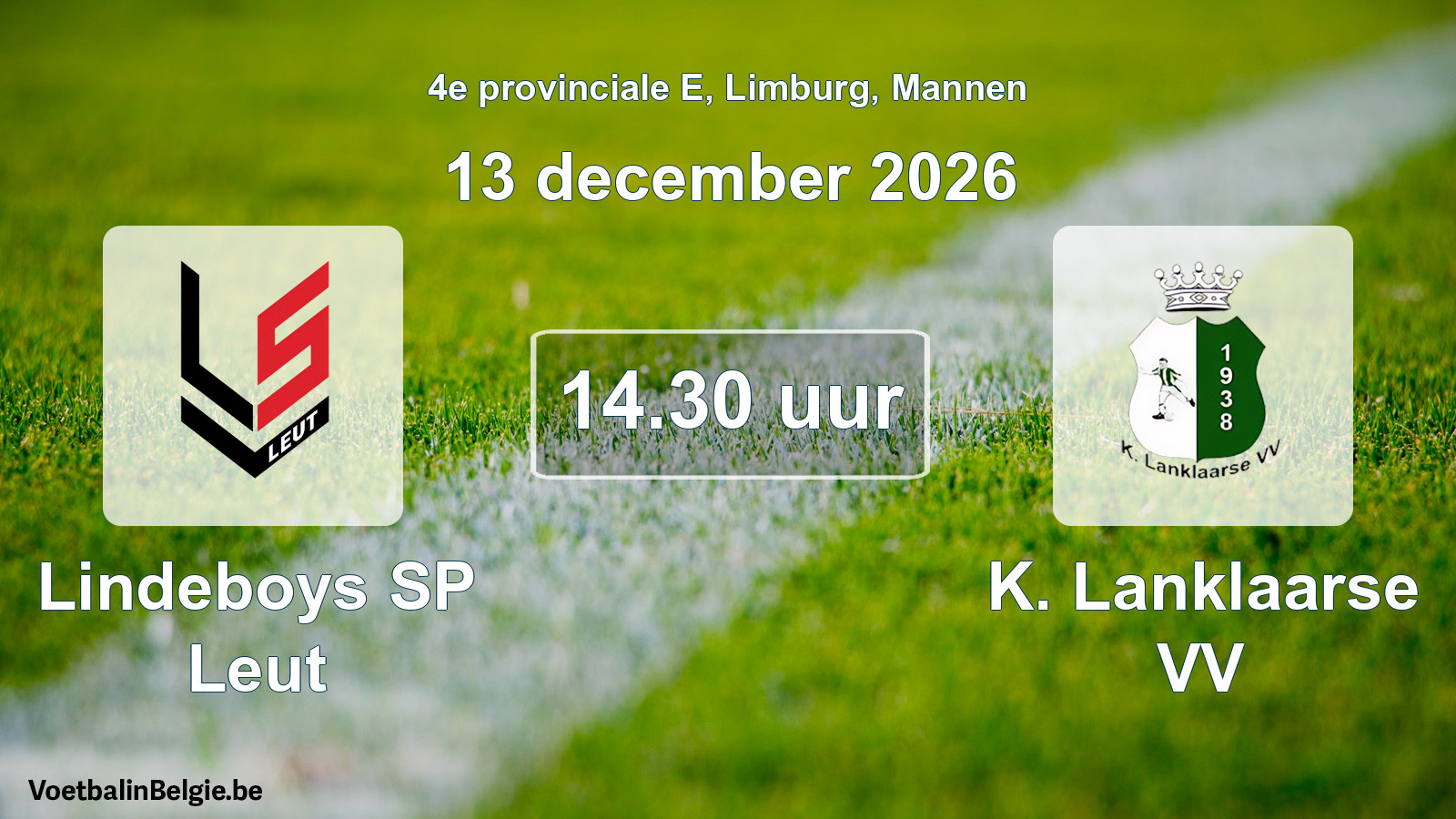 Geplande wedstrijd mannenvoetbal: Lindeboys SP Leut - K. Lanklaarse VV (13 december 2026)