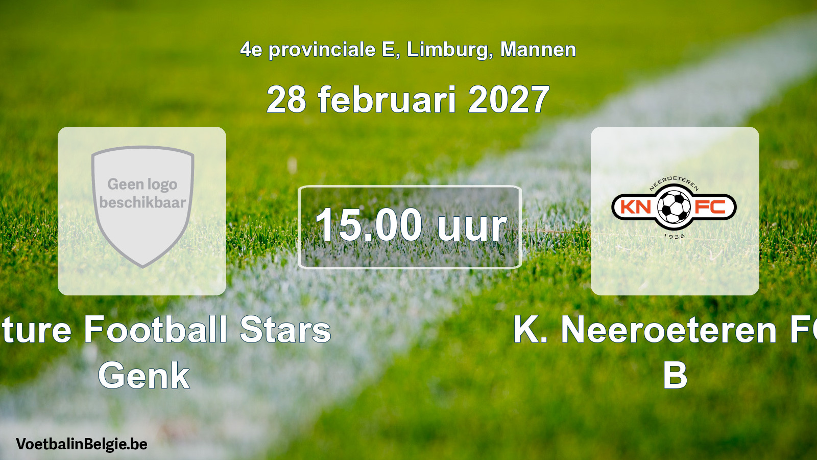 Geplande wedstrijd mannenvoetbal: Future Football Stars Genk - K. Neeroeteren FC B (28 februari 2027)