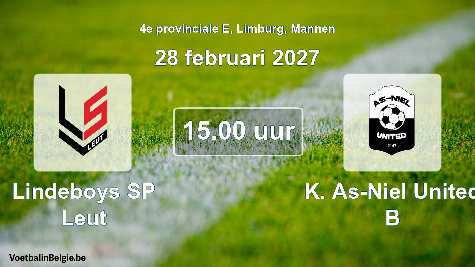 Geplande wedstrijd mannenvoetbal: Lindeboys SP Leut - K. As-Niel United B (28 februari 2027)