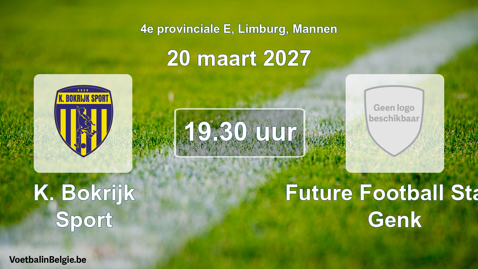Geplande wedstrijd mannenvoetbal: K. Bokrijk Sport - Future Football Stars Genk (20 maart 2027)