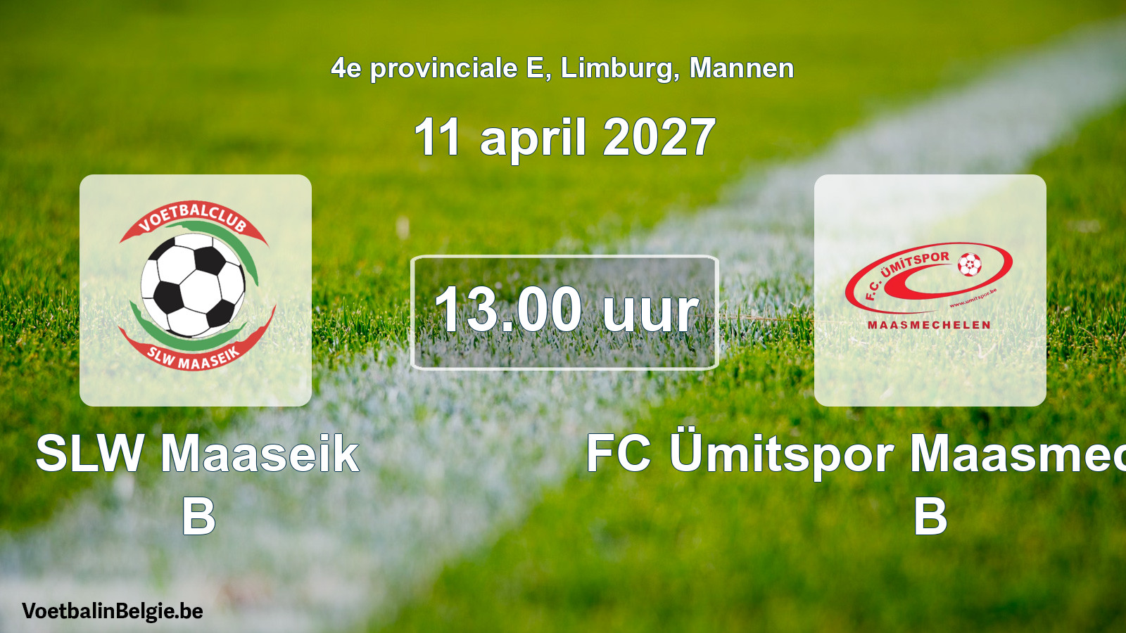 Geplande wedstrijd mannenvoetbal: SLW Maaseik B - FC Ümitspor Maasmechelen B (11 april 2027)