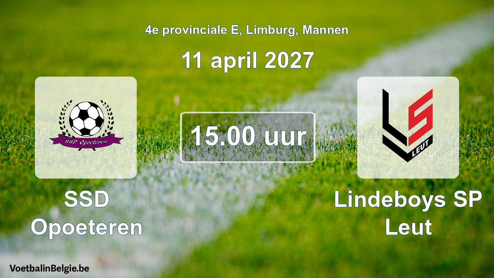 Geplande wedstrijd mannenvoetbal: SSD Opoeteren - Lindeboys SP Leut (11 april 2027)