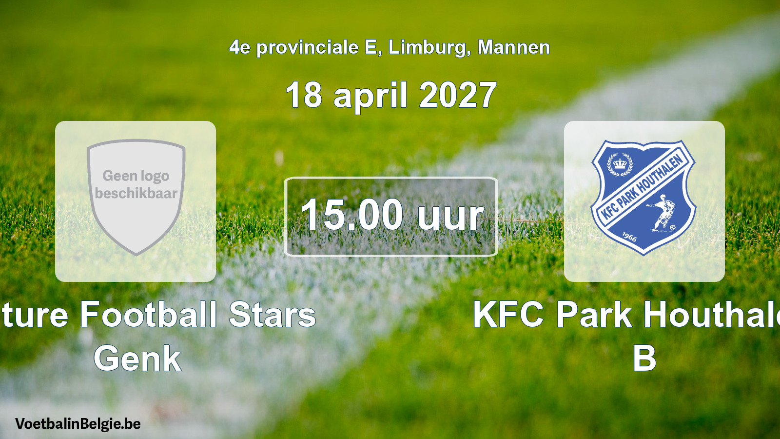 Geplande wedstrijd mannenvoetbal: Future Football Stars Genk - KFC Park Houthalen B (18 april 2027)