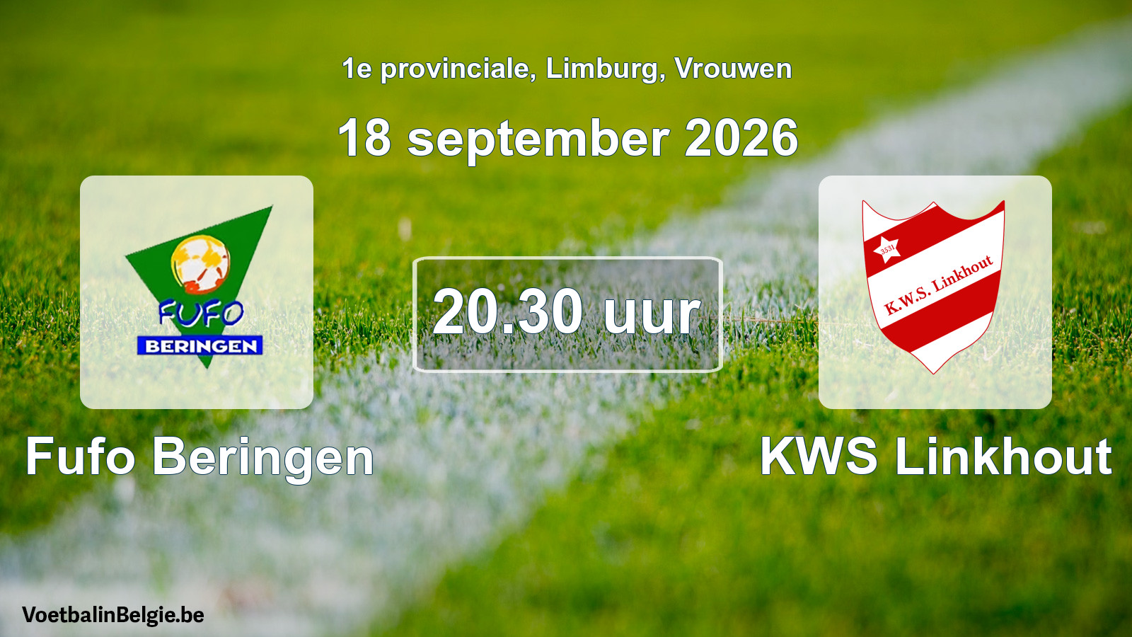 Geplande wedstrijd vrouwenvoetbal: Fufo Beringen - KWS Linkhout (18 september 2026)