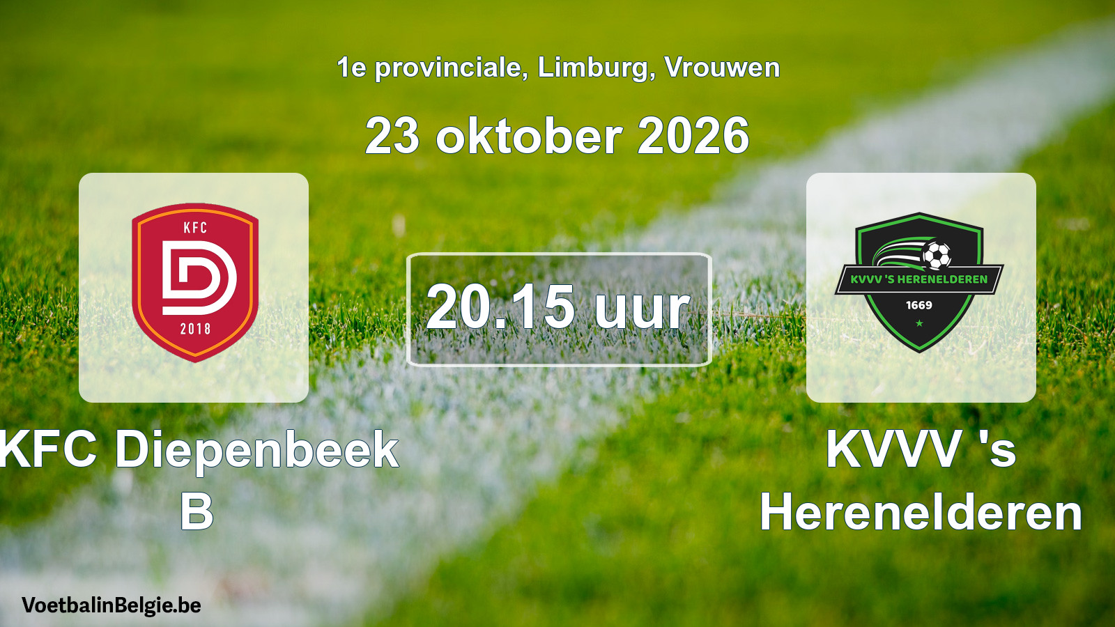 Match prévu football femmes: KFC Diepenbeek B - KVVV 's Herenelderen (23 octobre 2026)