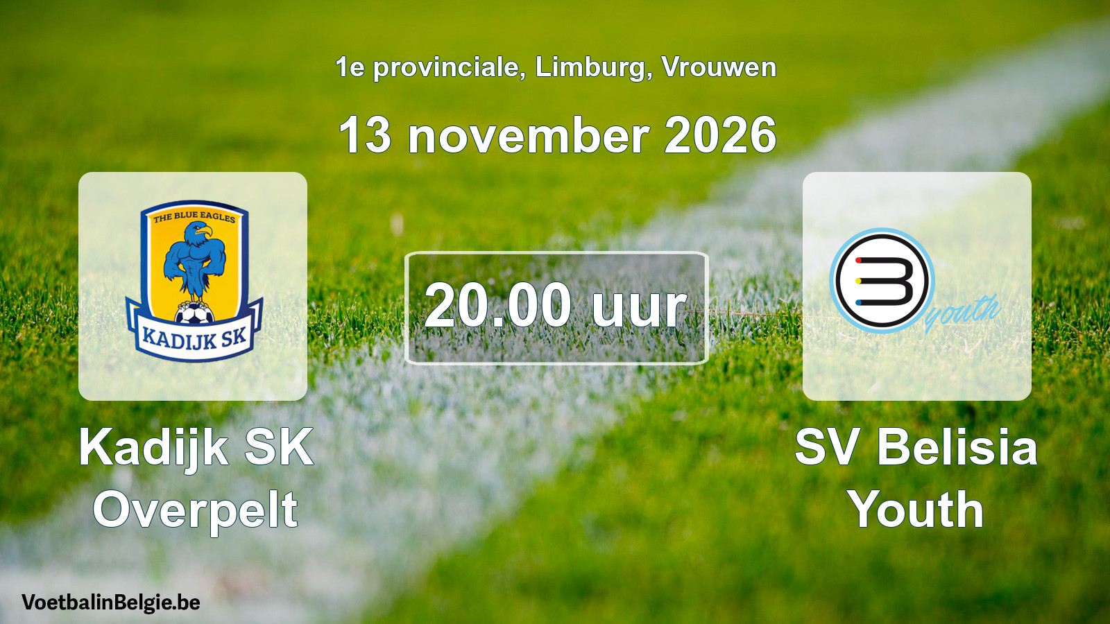 Geplande wedstrijd vrouwenvoetbal: Kadijk SK Overpelt - SV Belisia Youth (13 november 2026)