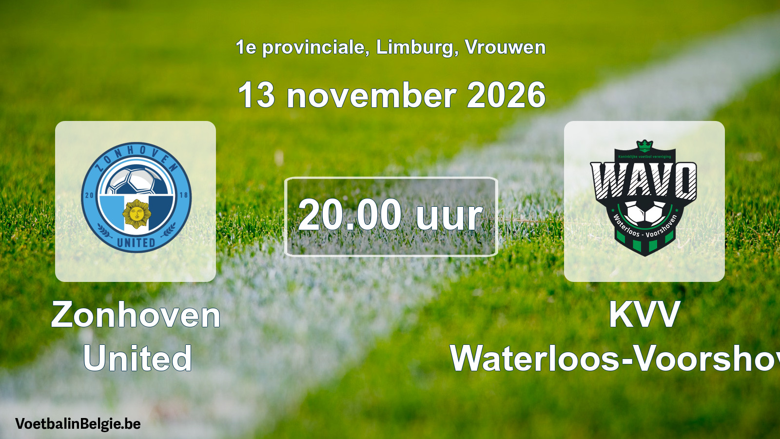 Match prévu football femmes: Zonhoven United - KVV Waterloos-Voorshoven (13 novembre 2026)