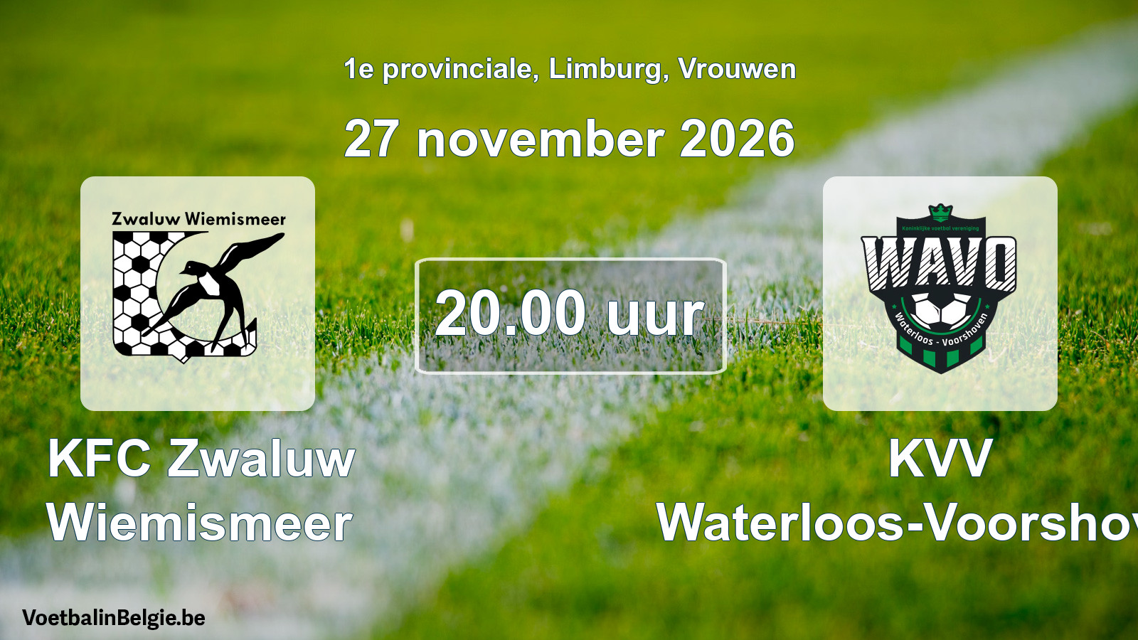 Geplande wedstrijd vrouwenvoetbal: KFC Zwaluw Wiemismeer - KVV Waterloos-Voorshoven (27 november 2026)