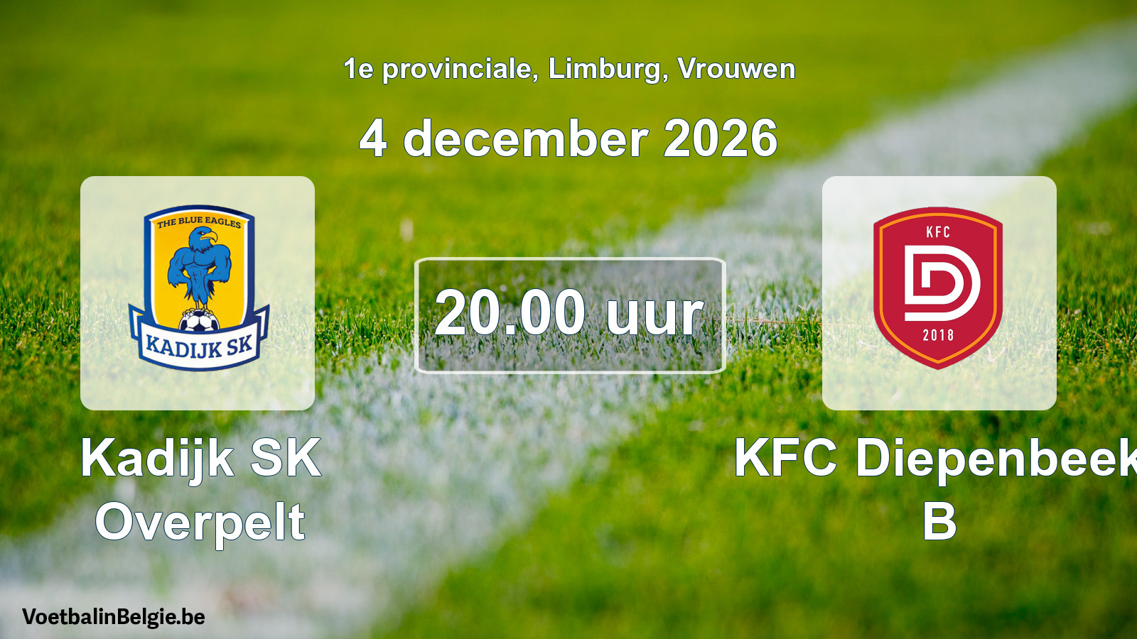 Geplande wedstrijd vrouwenvoetbal: Kadijk SK Overpelt - KFC Diepenbeek B (4 december 2026)